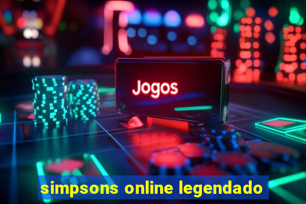 simpsons online legendado